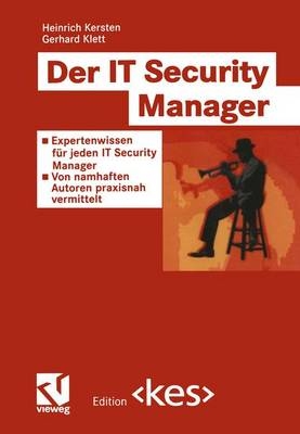 Der IT Security Manager - Heinrich Kersten, Gerhard Klett