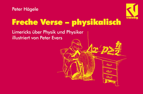 Freche Verse &mdash; physikalisch - Peter H&auml;gele