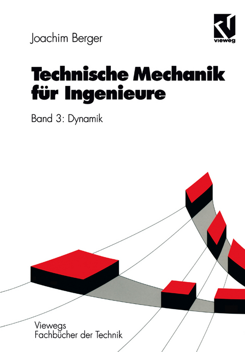 Technische Mechanik f&uuml;r Ingenieure - Joachim Berger
