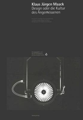Klaus J&uuml;rgen Maack Design oder die Kultur des Angemessenen
