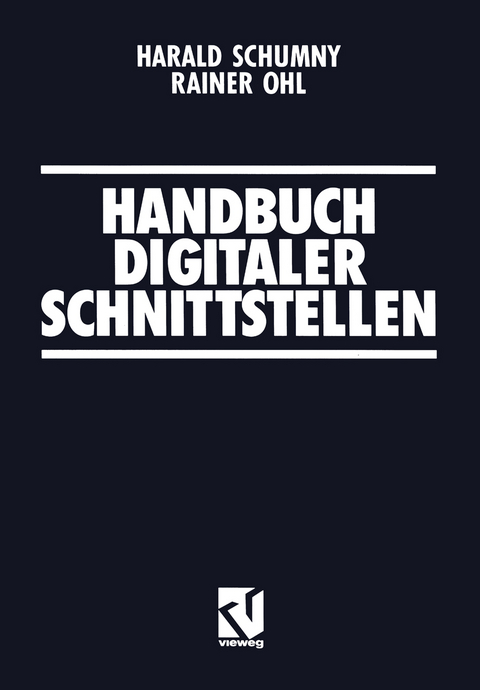 Handbuch Digitaler Schnittstellen - Harald Schumny, Rainer Ohl