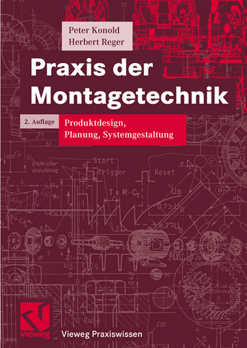 Praxis der Montagetechnik - Peter Konold, Herbert Reger