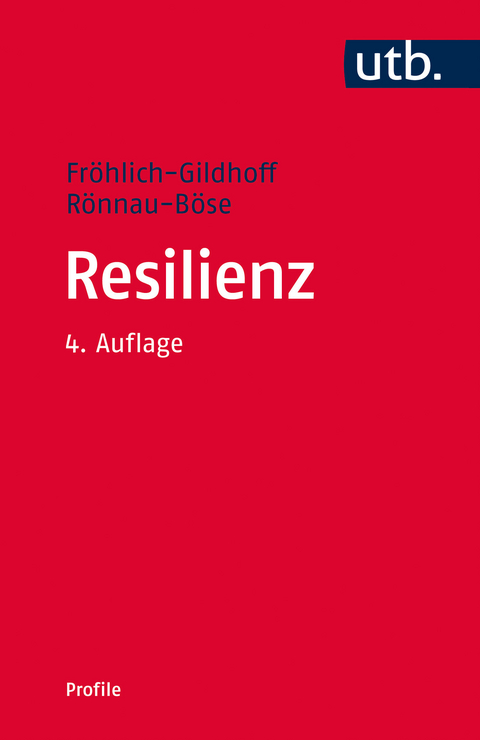 Resilienz - Klaus Fr&ouml;hlich-Gildhoff, Maike R&ouml;nnau-B&ouml;se