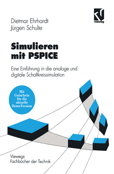 Simulieren mit PSPICE - Dietmar Ehrhardt, J&uuml;rgen Schulte