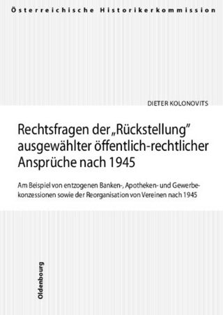 Rechtsfragen der Rückstellung ausgewählter öffentlich-rechtlicher Ansprüche nach 1945