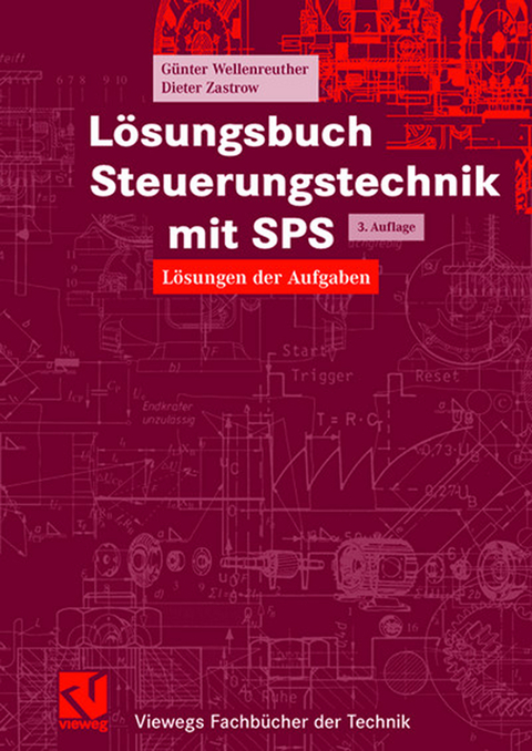 L&ouml;sungsbuch Steuerungstechnik mit SPS - G&uuml;nter Wellenreuther, Dieter Zastrow