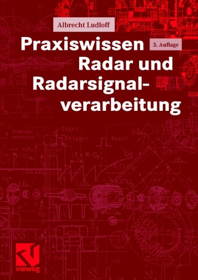 Praxiswissen Radar und Radarsignalverarbeitung - Albrecht K Ludloff
