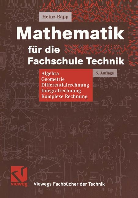 Mathematik f&uuml;r die Fachschule Technik - Heinz Rapp