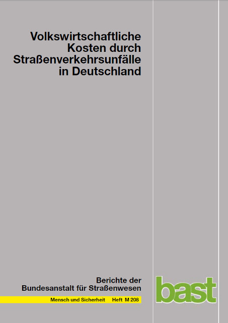 Volkswirtschaftliche Kosten durch Stra&szlig;enverkehrsunf&auml;lle in Deutschland - Herbert Baum, Thomas Kranz, Ulrich Westerkamp