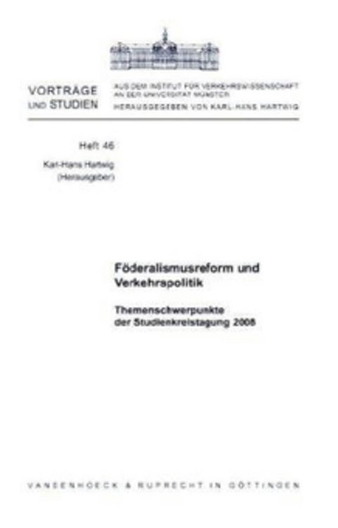 F&ouml;deralismusreform und Verkehrspolitik - 