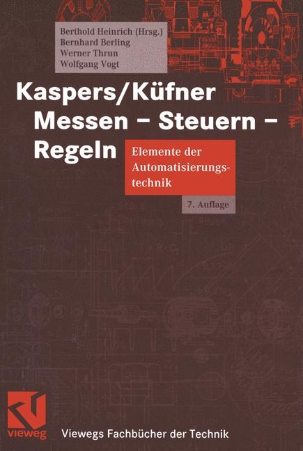 Kaspers/K&uuml;fner Messen - Steuern - Regeln - Bernhard Berling, Berthold Heinrich, Werner Thrun, Wolfgang Vogt