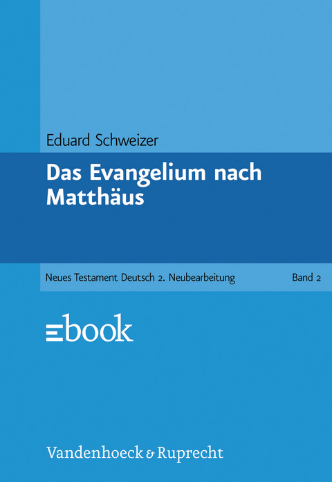 Das Evangelium nach Matth&auml;us - Eduard Schweizer