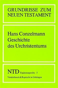 Geschichte des Urchristentums - Hans Conzelmann