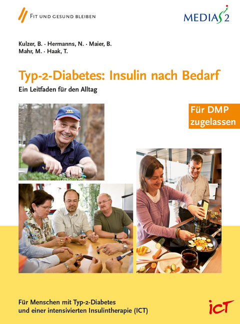 Medias 2 ICT Verbrauchsmaterial f&uuml;r 10 Patienten - Bernhard Kulzer, Norbert Hermanns, Berthold Maier, M. Mahr, Thomas Haak