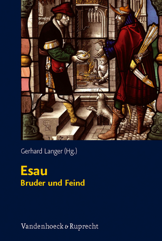 Esau - Bruder und Feind