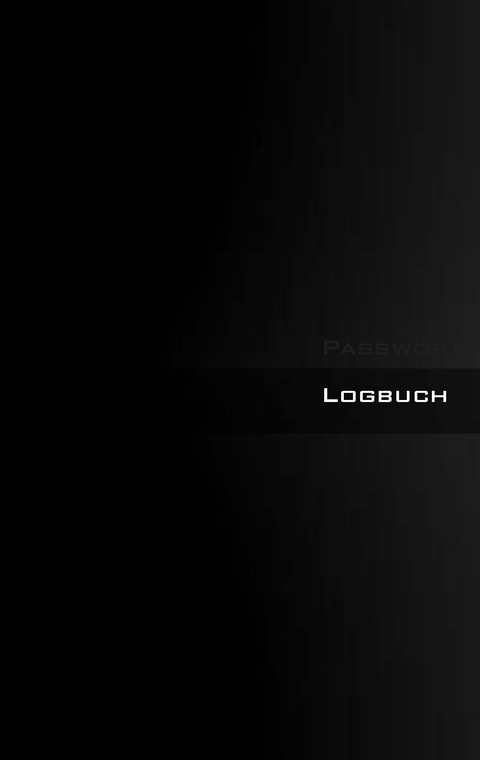 Passwort Logbuch - Internet Organizer und Passwortbuch (Black Book Cover) - Theo von Taane
