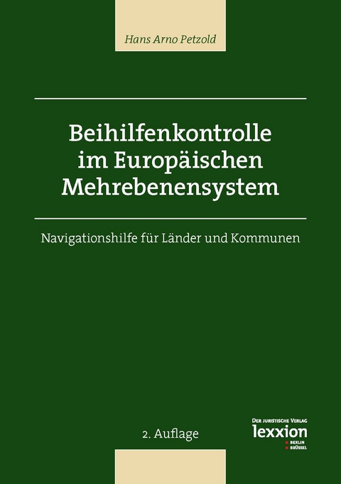 Beihilfenkontrolle im Europ&auml;ischen Mehrebenensystem - Hans Arno Petzold