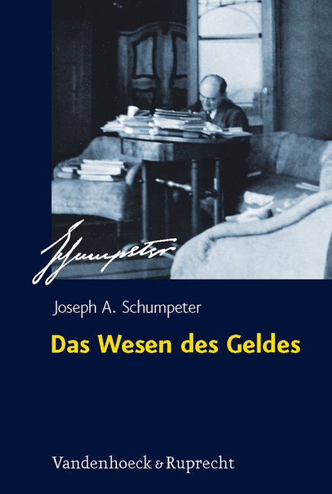 Das Wesen des Geldes - Joseph A. Schumpeter
