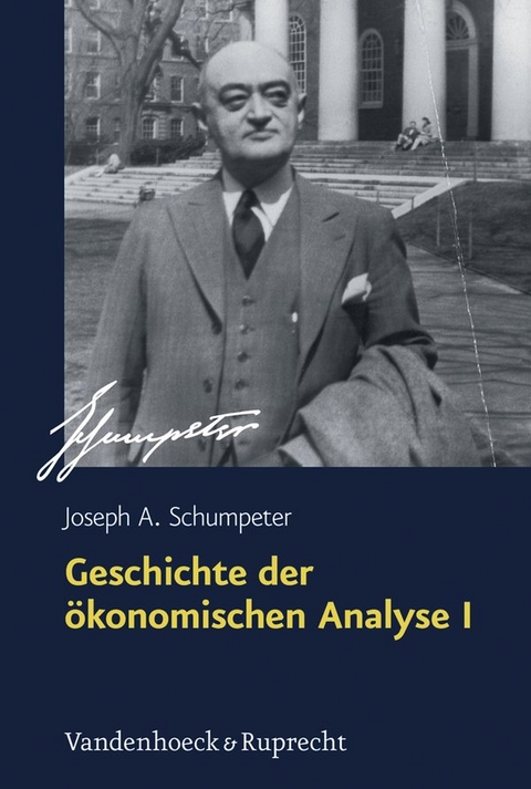 Geschichte der &ouml;konomischen Analyse 1/2 - Joseph A. Schumpeter