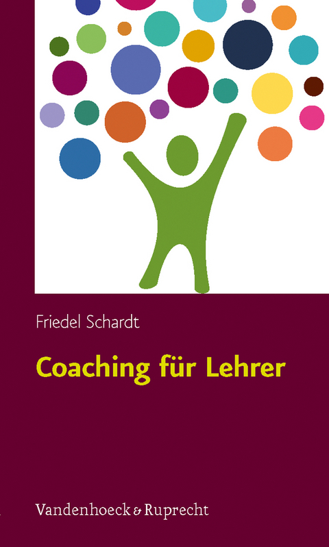 Coaching f&uuml;r Lehrer - Friedel Schardt
