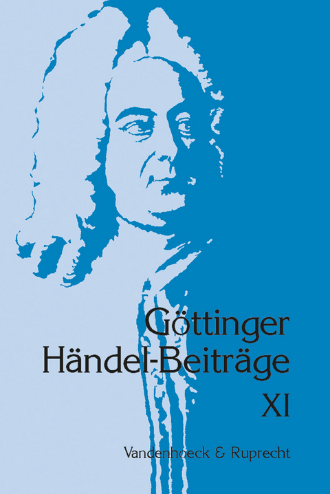 G&ouml;ttinger H&auml;ndel-Beitr&auml;ge, Band 11 - 