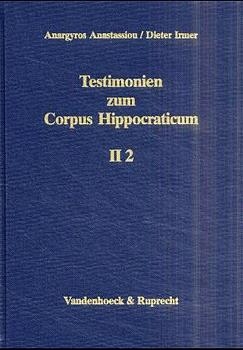 Testimonien zum Corpus Hippocraticum. Teil II, Band 2
