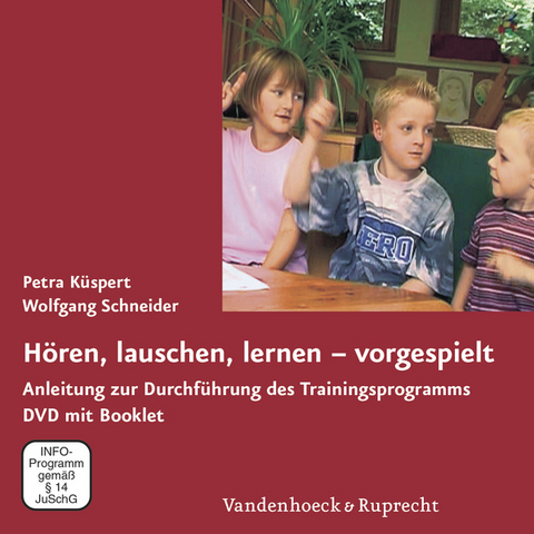 Hören, lauschen, lernen – vorgespielt - Petra Küspert, Wolfgang Schneider