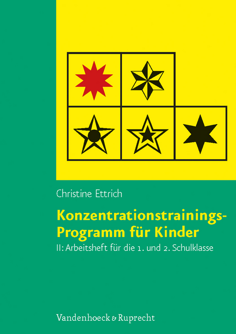 Konzentrationstrainings-Programm f&uuml;r Kinder. Arbeitsheft II: 1. und 2. Schulklasse - Christine Ettrich