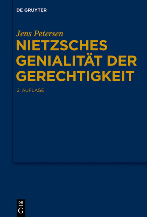 Nietzsches Genialit&auml;t der Gerechtigkeit - Jens Petersen