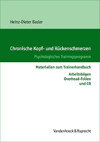 Chronische Kopf- und Rückenschmerzen. Psychologisches Trainingsprogramm