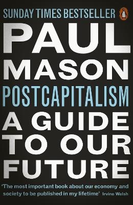 PostCapitalism - Paul Mason