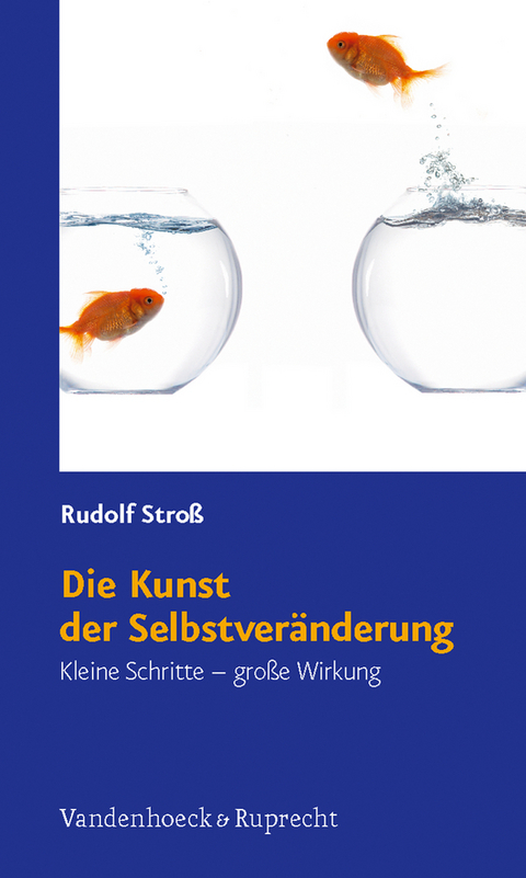 Die Kunst der Selbstver&auml;nderung - Rudolf Stro&szlig;