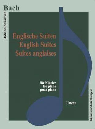 Englische Suiten / English Suites / Suites anglaises, Klavier