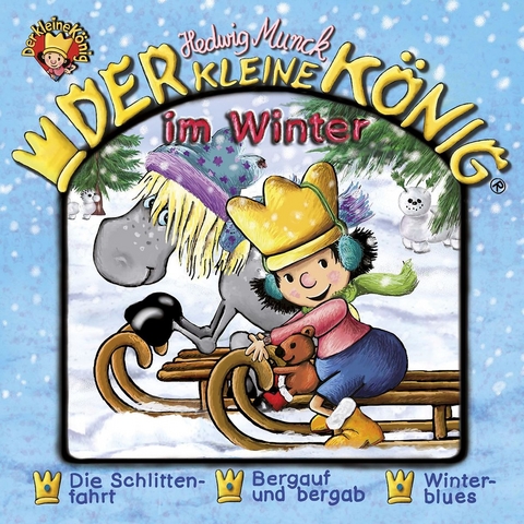 Der kleine K&ouml;nig - CD / Der kleine K&ouml;nig im Winter - Hedwig Munck