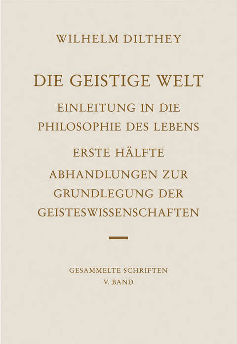 Die geistige Welt - Wilhelm Dilthey
