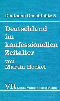 Deutsche Geschichte. Taschenbuchausgabe / Deutschland im konfessionellen Zeitalter