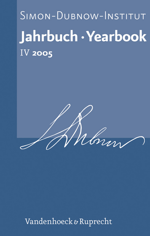 Jahrbuch des Simon-Dubnow-Instituts / Simon Dubnow Institute Yearbook IV/2005 - 