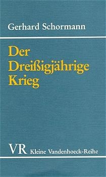 Der Drei&szlig;igj&auml;hrige Krieg - Gerhard Schormann