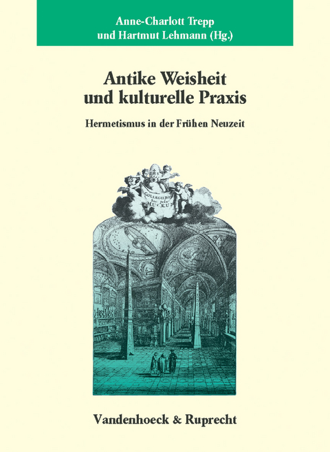 Antike Weisheit und kulturelle Praxis - 