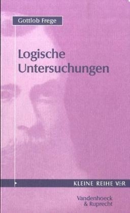 Logische Untersuchungen - Gottlob Frege