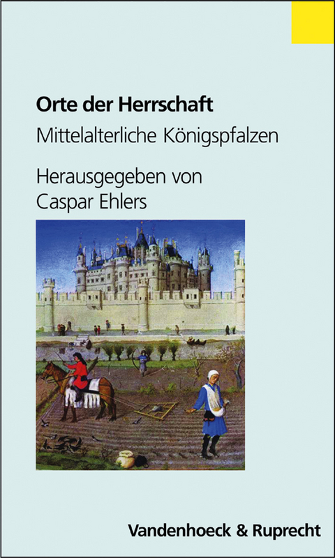 Orte der Herrschaft - 