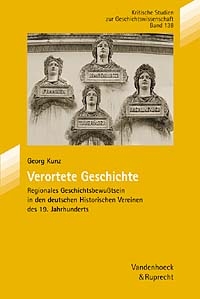 Verortete Geschichte - Georg Kunz