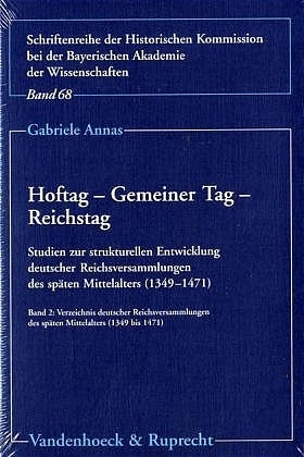 Hoftag &ndash; Gemeiner Tag &ndash; Reichstag - Gabriele Annas
