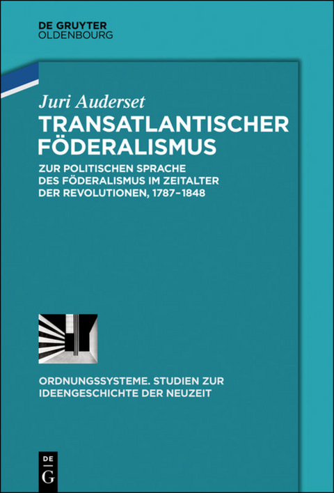 Transatlantischer F&ouml;deralismus - Juri Auderset