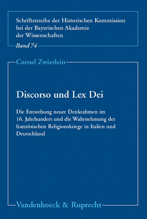Discorso und Lex Dei - Cornel Zwierlein