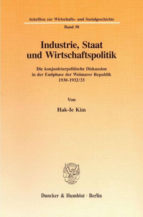Industrie, Staat und Wirtschaftspolitik. - Hak-Ie Kim