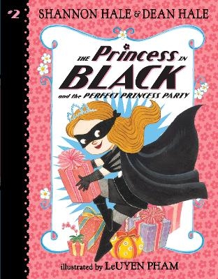 The Princess in Black and the Perfect Princess Party - Shannon Hale, Dean Hale