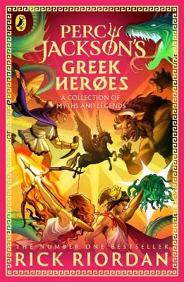 Percy Jackson and the Greek Heroes - Rick Riordan