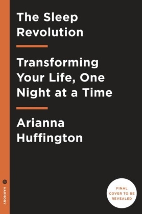 The Sleep Revolution - Arianna Huffington