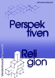 Perspektiven Religion. Arbeitsbuch f&uuml;r die Sekundarstufe II